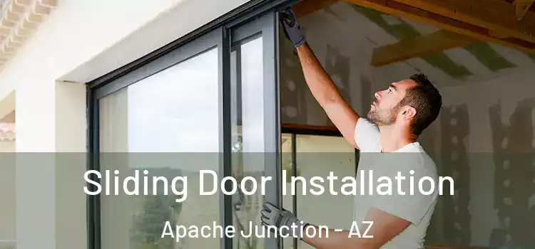 Sliding Door Installation Apache Junction - AZ
